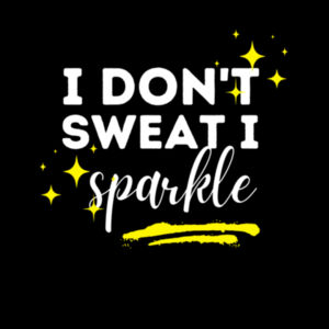 I don't sweat I sparkle - Womens Yes Racerback Singlet Design