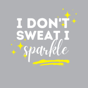 I don't sweat I sparkle - Womens Yes Racerback Singlet Design