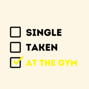 Single, Taken, At the gym - Shoulder Tote Design