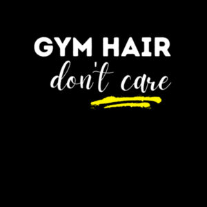Gym hair don't care - Womens Basic Tee Design