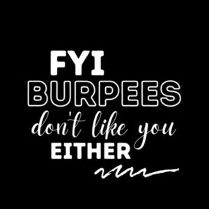 FYI Burpees don't like you either - Shoulder Tote Design