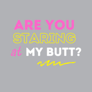 Are you staring at my butt? - Womens Yes Racerback Singlet Design