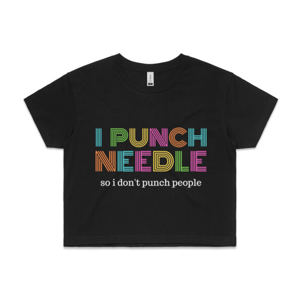 I punch needle so I don't punch people - Womens Crop Tee Thumbnail