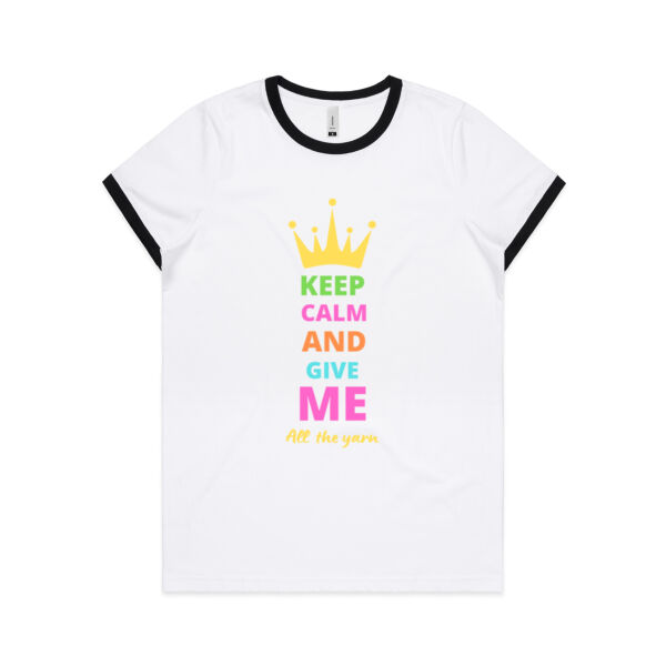 Keep calm and give me all the yarn - Womens Ringer Tee Thumbnail