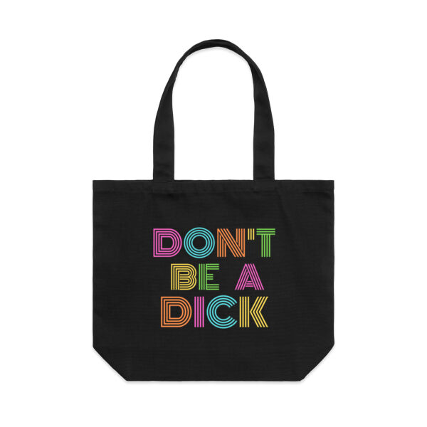 Don't Be A Dick - Shoulder Tote Thumbnail