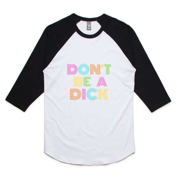 Don't Be A Dick - Mens Raglan Tee Thumbnail