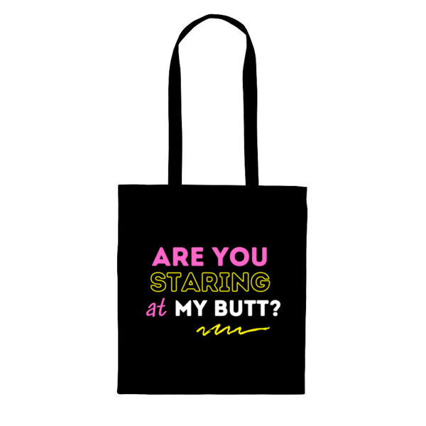 Are you staring at my butt? - Tote Bag Thumbnail
